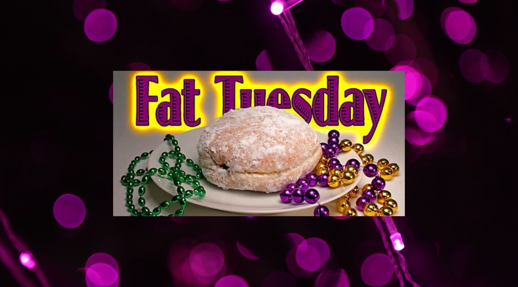 IT'S THAT TIME OF YEAR AGAIN - FAT TUESDAY OR PACZKI DAY!